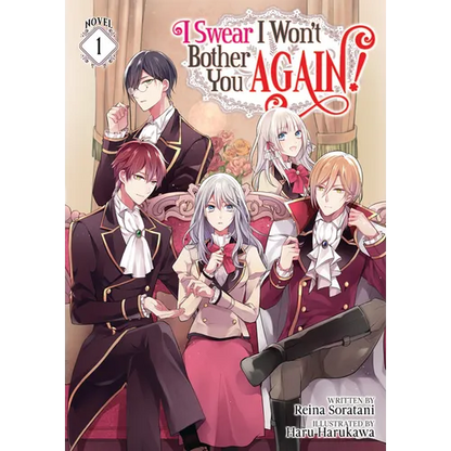 I Swear I Won't Bother You Again! (Light Novel) Vol. 1 - Paperback