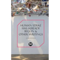 The Human Strike Has Already Begun & Other Essays - Paperback