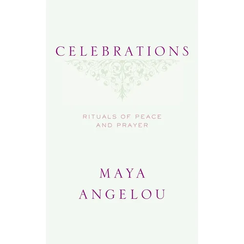 Celebrations: Rituals of Peace and Prayer - Hardcover