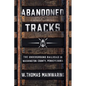 Abandoned Tracks: The Underground Railroad in Washington County, Pennsylvania - Hardcover