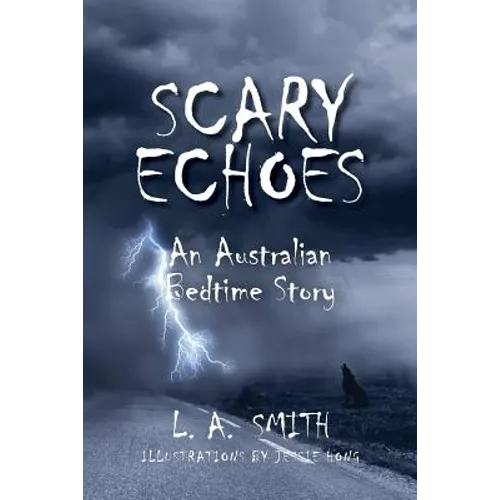 Scary Echoes: An Australian Bedtime Story - Paperback