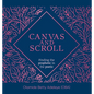 Canvas and Scroll: Finding the Prophetic in the Poetic - Hardcover