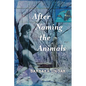 After Naming the Animals - Paperback