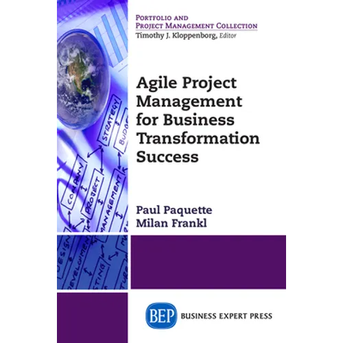 Agile Project Management for Business Transformation Success - Paperback