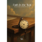 Faith In the Wait: Everyone has faith.....until they have to have faith - Paperback