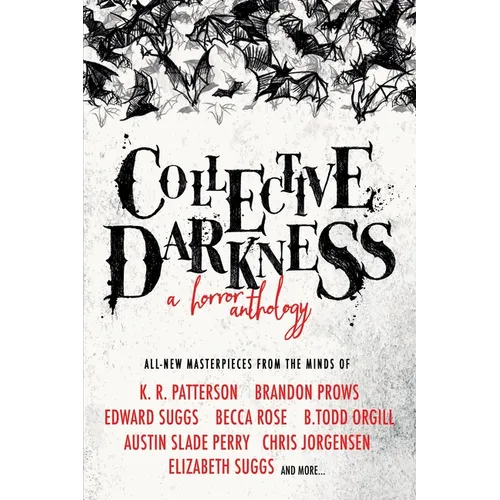 Collective Darkness: A Horror Anthology - Paperback