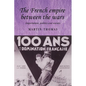 The French Empire Between the Wars: Imperialism, Politics and Society - Paperback