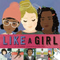 Like a Girl - Hardcover