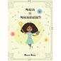 Malia the Magnificent! - Hardcover