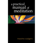 A Practical Manual of Meditation - Paperback
