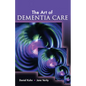 The Art of Dementia Care - Paperback