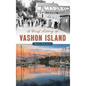 A Brief History of Vashon Island - Hardcover