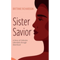 Sister Savior - Hardcover