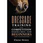 Dressage training and competition exercises for beginners - Flatwork & collection schooling for horses - Paperback
