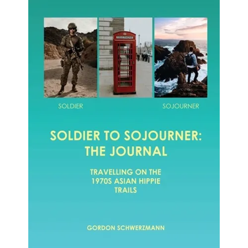 Soldier to Sojourner: The Journal - Paperback