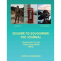 Soldier to Sojourner: The Journal - Paperback