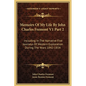 Memoirs Of My Life By John Charles Fremont V1 Part 2: Including In The Narrative Five Journeys Of Western Exploration During The Years 1842-1854 - Hardcover