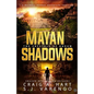 Mayan Shadows: The Crystals of Ahrum - Paperback