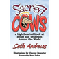 Sacred Cows: A Lighthearted Look at Belief and Tradition Around the World - Paperback