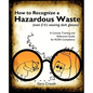 How to Recognize a Hazardous Waste (Even If Its Wearing Dark Glasses) - Paperback
