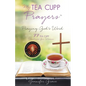 My TEA CUPP Prayers: Praying God's Word - Paperback