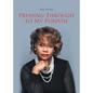 Pressing Through to My Purpose - Paperback