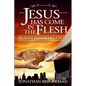 Jesus Has Come In The Flesh - Paperback