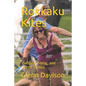 Rokkaku Kites: Building, Flying, and Battle Tactics - Paperback