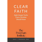 Clear Faith: Eight Simple Truths Every Christian Should Know - Paperback