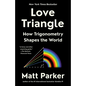 Love Triangle: How Trigonometry Shapes the World - Paperback