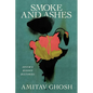Smoke and Ashes: Opium's Hidden Histories - Hardcover