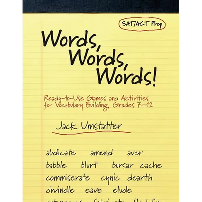Words, Words, Words!: Ready-To-Use Games and Activities for Vocabulary Building, Grades 7-12 - Paperback