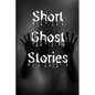 Short Ghost Stories - Paperback
