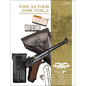 The Luger P.08 Vol. 1: The First World War and Weimar Years: Models 1900 to 1908, Markings, Variants, Ammunition, Accessories - Hardcover