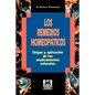 Los Remedios Homeopaticos Origen y Aplicacion de los Medicamentos Naturales - Paperback