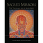 Sacred Mirrors: The Visionary Art of Alex Grey - Hardcover