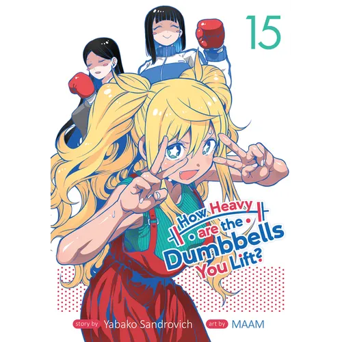 How Heavy Are the Dumbbells You Lift? Vol. 15 - Paperback