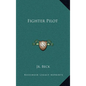Fighter Pilot - Hardcover