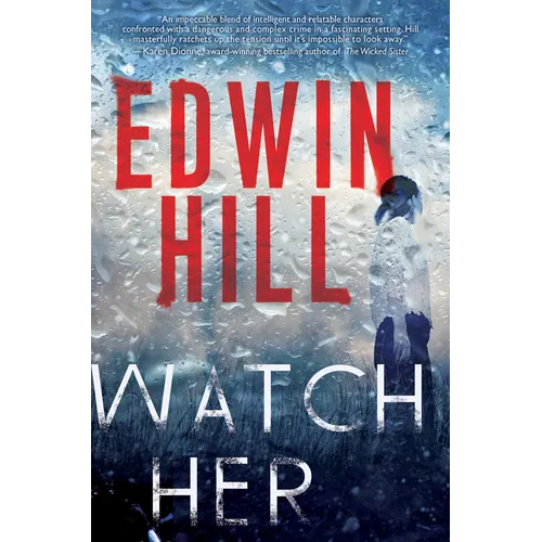 Watch Her: A Gripping Novel of Suspense with a Thrilling Twist - Paperback