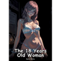 The 18 Years Old Woman: Collection of Adult and Erotic Manga Stories with Nude Pictures - Paperback