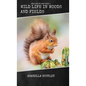 Wild Life in Woods and Fields - Hardcover