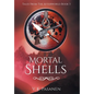 Mortal Shells, Tales from the Afterworld, Book 3 - Hardcover