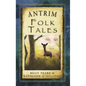 Antrim Folk Tales - Paperback