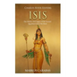 Isis: The History and Legacy of the Ancient Egyptian God of the Dead - Paperback