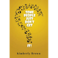 Some People Just Don't Get It - Paperback
