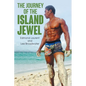 The Journey of the Island Jewel - Paperback