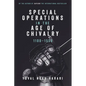 Special Operations in the Age of Chivalry, 1100-1550 - Paperback