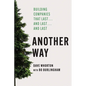 Another Way: Building Companies That Last...and Last...and Last - Hardcover