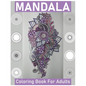Mandala Coloring Book for Adults: Big Mandalas to Color for Creative And Relaxation - Paperback