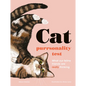The Cat Purrsonality Test: What Our Feline Friends Are Really Thinking - Hardcover